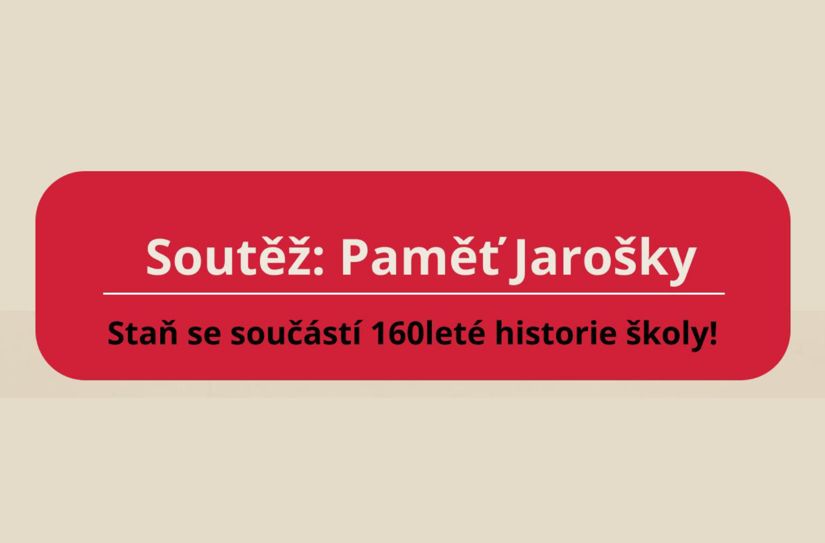 Studentská soutěž Paměť Jarošky